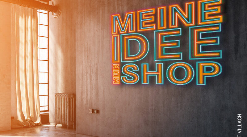 Anmelden. Die Aktion "Meine Idee - mein shop" läuft wieder.