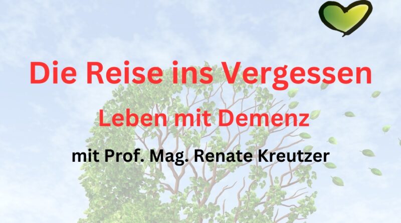 Die Reise ins Vergessen - Leben mit Demenz