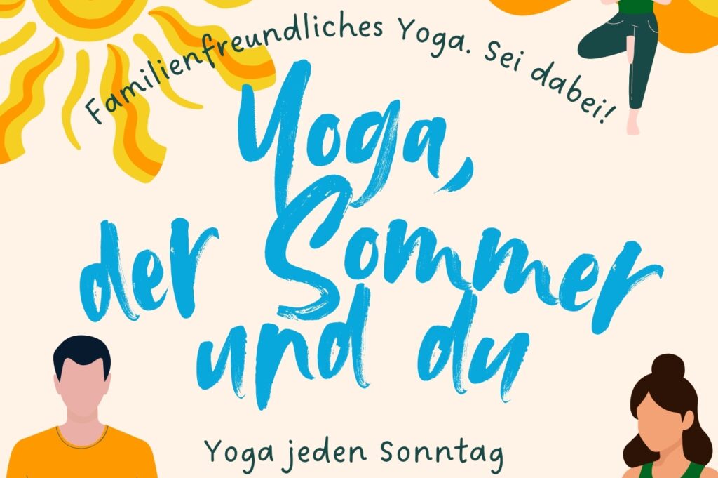 Yoga, der Sommer und Du