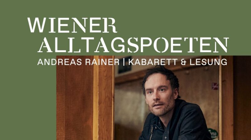 Wiener Alltagspoeten - Andreas Rainer
