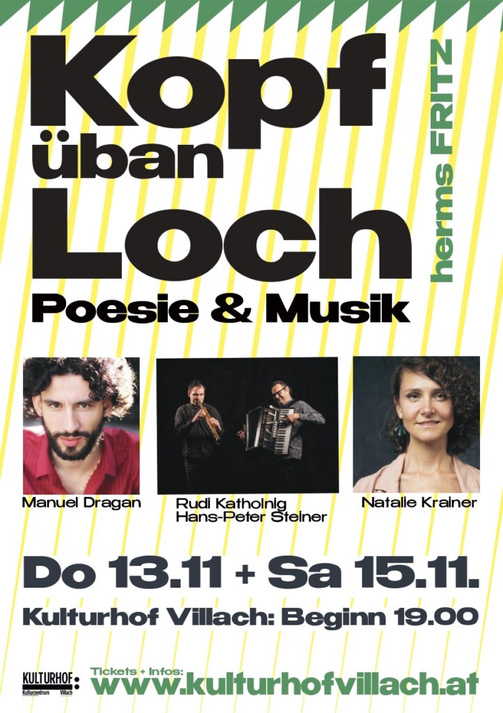 Kopf üban Loch: Poesie und Musik: Steiermark trifft Kärnten