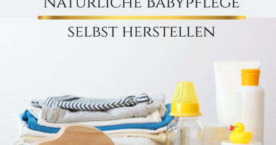 Babypflege selbst herstellen